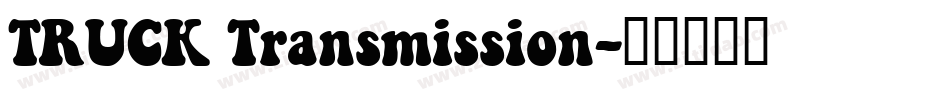 TRUCK Transmission字体转换